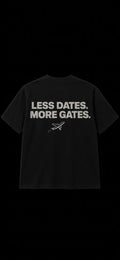 DEZAS Less Dates More Gates Tee